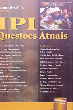Livro IPI. Questões Atuais - Resumo, Resenha, PDF, etc.