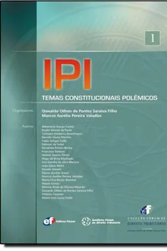 Capa do livro IPI. Temas Constitucionais Polêmicos - Volume 1