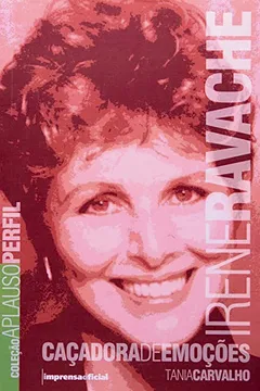 Livro Irene Ravache - Coleção Aplauso - Resumo, Resenha, PDF, etc.