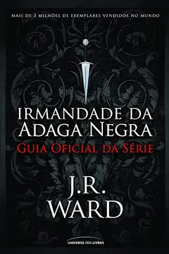 Livro Irmandade da Adaga Negra. Guia Oficial da Série - Resumo, Resenha, PDF, etc.