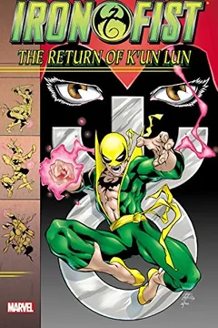 Livro Iron Fist: The Return of K'Un Lun - Resumo, Resenha, PDF, etc.