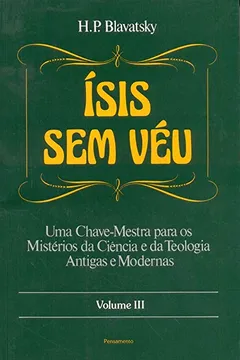Livro Isis sem Véu - Volume III - Resumo, Resenha, PDF, etc.