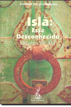 Livro Isla. Esse Desconhecido. Séculos VII-XIII - Resumo, Resenha, PDF, etc.