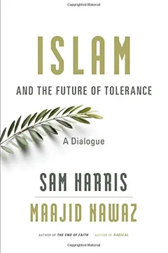 Livro Islam and the Future of Tolerance: A Dialogue - Resumo, Resenha, PDF, etc.