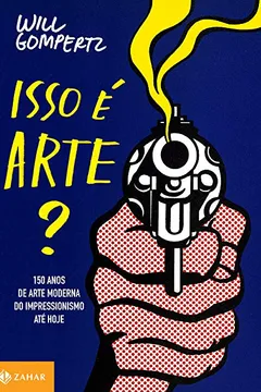 Livro Isso É Arte? - Resumo, Resenha, PDF, etc.