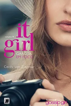 Livro It Girl. Garota em Foco - Volume 9 - Resumo, Resenha, PDF, etc.