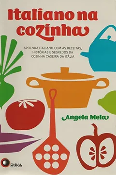 Livro Italiano na Cozinha - Resumo, Resenha, PDF, etc.