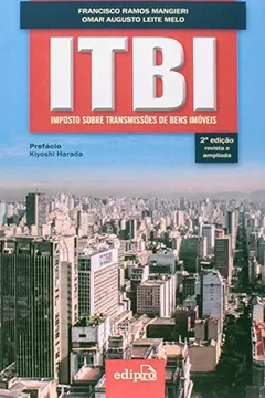 Livro ITBI. Imposto Sobre Transmissões de Bens Imóveis - Resumo, Resenha, PDF, etc.