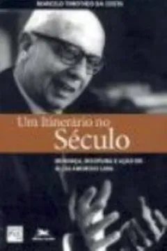 Livro Itinerario No Seculo. Mudanca, Disciplina E Acao - Resumo, Resenha, PDF, etc.