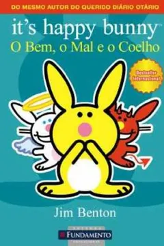 Livro It's Happy Bunny. O Bem, o Mal e o Coelho - Resumo, Resenha, PDF, etc.