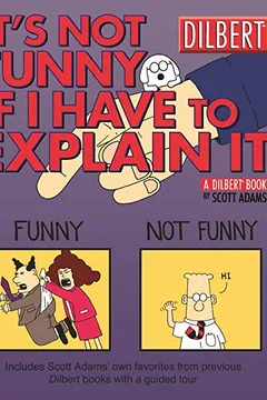 Livro It's Not Funny If I Have to Explain It: A Dilbert Treasury - Resumo, Resenha, PDF, etc.