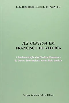 Livro Ius Gentium em Francisco de Vitoria - Resumo, Resenha, PDF, etc.