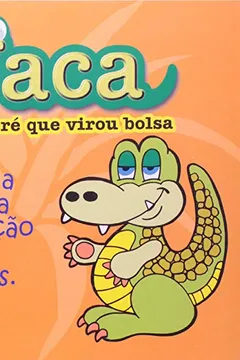 Capa do livro Jaca. O Jacaré Que Virou Bolsa