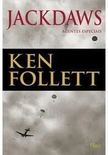 Livro Jackdaws - Agentes Especiais - Resumo, Resenha, PDF, etc.