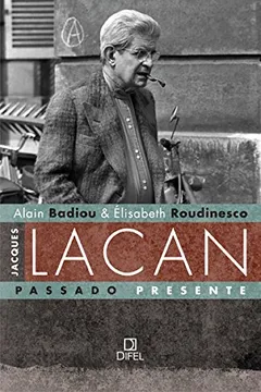 Livro Jacques Lacan, Passado Presente - Resumo, Resenha, PDF, etc.