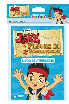 Livro Jake e os Piratas da Terra do Nunca - Resumo, Resenha, PDF, etc.