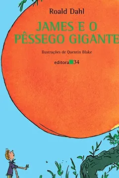 Livro James e o Pêssego Gigante - Resumo, Resenha, PDF, etc.