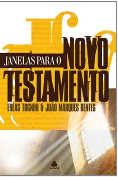 Livro Janelas Para O Novo Testamento - Resumo, Resenha, PDF, etc.