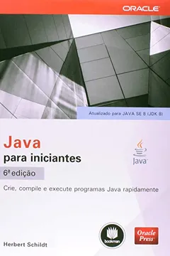 Livro Java Para Iniciantes - Resumo, Resenha, PDF, etc.