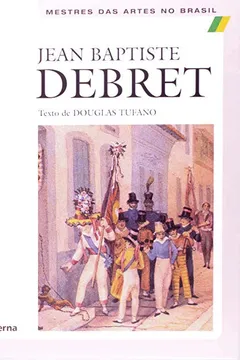 Livro Jean Baptiste Debret - Resumo, Resenha, PDF, etc.