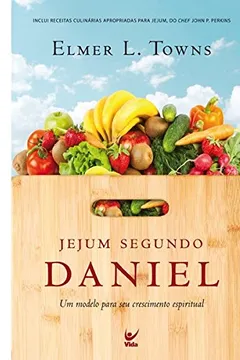 Livro Jejum Segundo Daniel - Resumo, Resenha, PDF, etc.