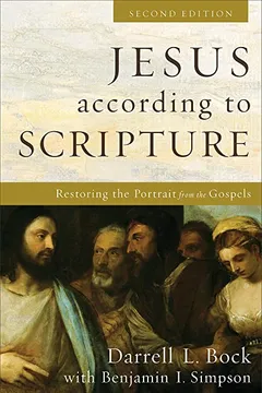 Livro Jesus According to Scripture: Restoring the Portrait from the Gospels - Resumo, Resenha, PDF, etc.