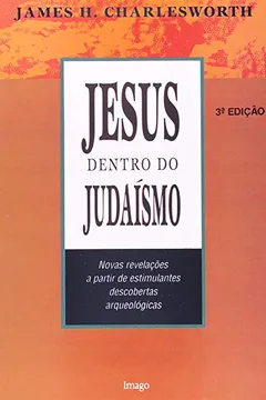 Livro Jesus Dentro Do Judaismo - Resumo, Resenha, PDF, etc.