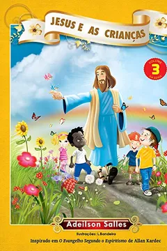 Livro Jesus e as Crianças - Volume 3 (Em Portuguese do Brasil) - Resumo, Resenha, PDF, etc.