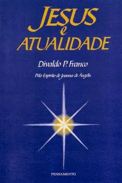 Livro Jesus e Atualidade - Resumo, Resenha, PDF, etc.