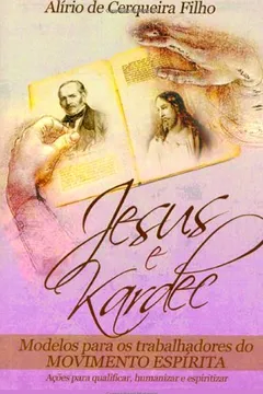 Livro Jesus E Kardec - Resumo, Resenha, PDF, etc.