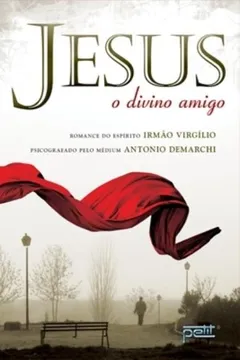 Livro Jesus O Divino Amigo - Resumo, Resenha, PDF, etc.