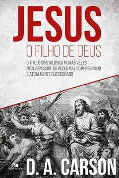 Livro Jesus, o Filho de Deus - Resumo, Resenha, PDF, etc.