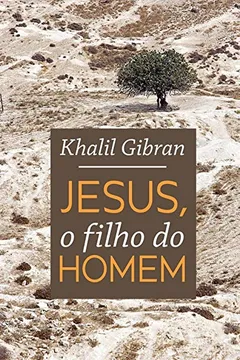 Livro Jesus, o Filho do Homem - Volume 198 - Resumo, Resenha, PDF, etc.