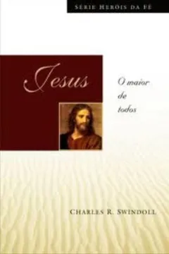 Livro Jesus. O Maior de Todos - Resumo, Resenha, PDF, etc.