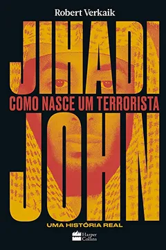 Livro Jihadi John - Resumo, Resenha, PDF, etc.