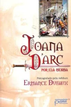 Livro Joana D'Arc. Por Ela Mesma - Resumo, Resenha, PDF, etc.