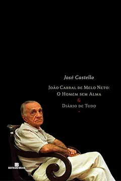 Livro João Cabral de Melo Neto. O Homem sem Alma - Resumo, Resenha, PDF, etc.