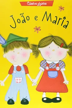 Livro João e Maria - Coleção Clássicos Gigantes - Resumo, Resenha, PDF, etc.