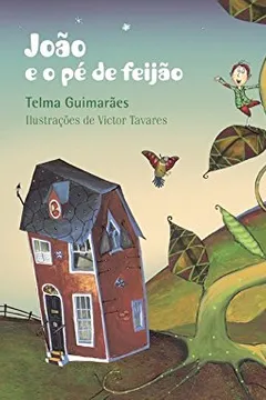 Livro João e o Pé de Feijão. Jack and the Beanstalk - Resumo, Resenha, PDF, etc.