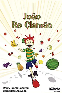 Livro João Re Clamão - Resumo, Resenha, PDF, etc.