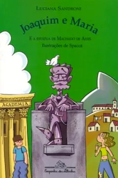 Livro Joaquim E Maria E A Estátua De Machado De Assis - Resumo, Resenha, PDF, etc.