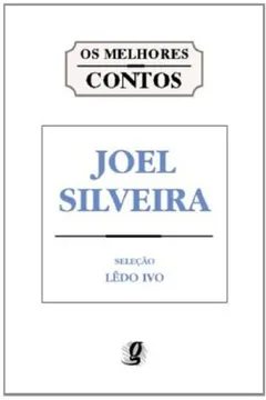 Livro Joel Silveira - Coleção Melhores Contos - Resumo, Resenha, PDF, etc.