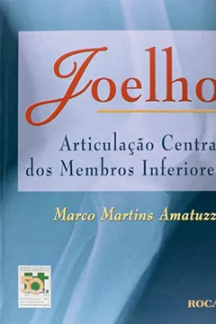 Capa do livro Joelho Articulacao Central Dos Membros Inferiores