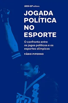 Livro Jogada Política no Esporte - Resumo, Resenha, PDF, etc.