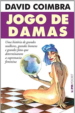 Livro Jogo De Damas - Coleção L&PM Pocket - Resumo, Resenha, PDF, etc.