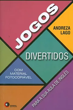 Livro Jogos Divertidos com Material Para Sua Aula de Inglês - Resumo, Resenha, PDF, etc.