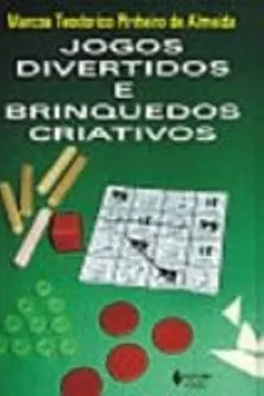 Capa do livro Jogos Divertidos e Brinquedos Criativos