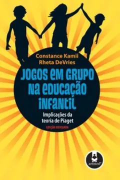 Livro Jogos em Grupo na Educação Infantil - Resumo, Resenha, PDF, etc.