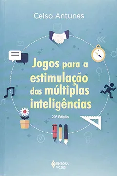 Livro Jogos Para a Estimulação das Múltiplas Inteligências - Resumo, Resenha, PDF, etc.