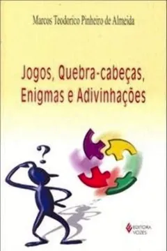 Capa do livro Jogos, Quebra-Cabeças, Enigmas E Adivinhações